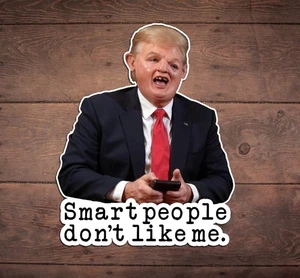 Sloth Trump Smart People Die Cut Sticker, Liberal, FDT, Anti Trump, Democrat - Picture 1 of 2