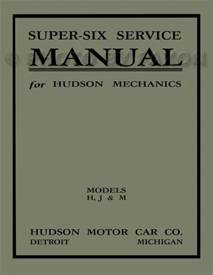 Hudson Super 6 Repair Shop Manual 1916 1917 1918 1919 1920 1921 1922 1923 Six - Image 1 of 4