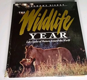 Reader's Digest: The Wildlife Year, Life Cycles of Nature Around the World, 1991 - Picture 1 of 8
