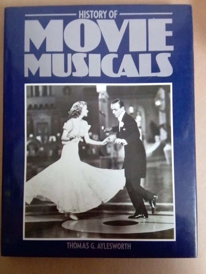 History of Movie Musicals by Thomas Aylesworth  (1984) - Image 1 of 1