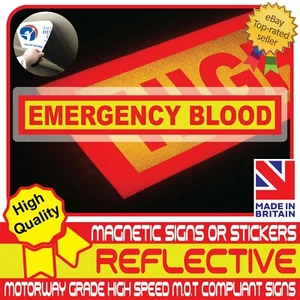 Emergency Blood Fully Reflective Magnetic Sign or Vehicle Car Sticker High Vis - Picture 1 of 5