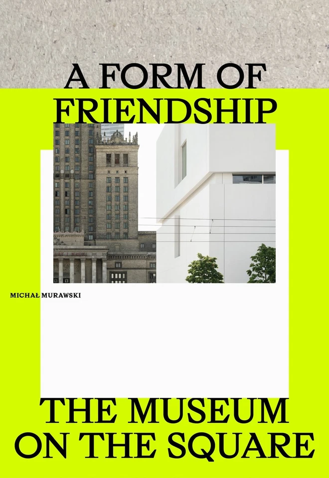 Michal Murawski A Form of Friendship (Hardback) (UK IMPORT) - Image 1 of 1