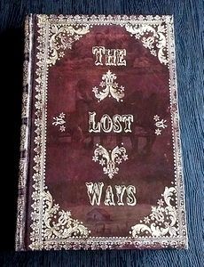 THE LOST WAYS THIRD EDITION 2017 PREPPERS GUIDE CLAUDE DAVIS HC BOOK BRAND NEW - Imagen 1 de 2