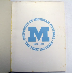 University of Michigan Football "The First 100 Years" Book 1879 to 1979 - Picture 1 of 3