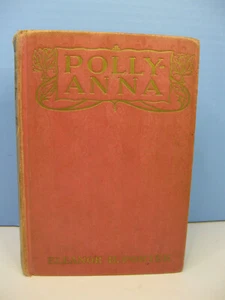 Antique 1922 Edition Pollyanna By Eleanor H. Porter Book - Picture 1 of 14