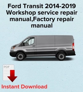 Ford Transit 2014,2015,2016,2017,2018,2019 manual de reparación de servicio de taller - Imagen 1 de 3