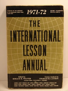 The International Lesson Annual 1971-72 by Horace Weaver  CHRISTIAN,   H257 - Picture 1 of 6