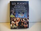 Go, Flight! : The Unsung Heroes Of Mission Control, 1965-1992, Hardcover By H...