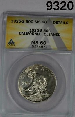 1925 S CALIFORNIA COMMEMORATIVE HALF ANACS CERTIFIED MS60 CLEANED #9320 - Image 1 of 3