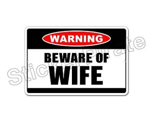 *Aluminum* Beware Of Wife Warning 8" x 12" Funny Metal Novelty Sign NS 4018 - Picture 1 of 2