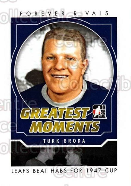 2012-13 ITG Forever Rivals Greatest Moments #2 Turk Broda - Image 1 of 1