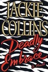Deadly Embrace - 0743216482, Jackie Collins, hardcover