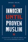 Unschuldig bis bewiesener Muslim: Islamophobie, der Krieg gegen den Terror und die Muslime...