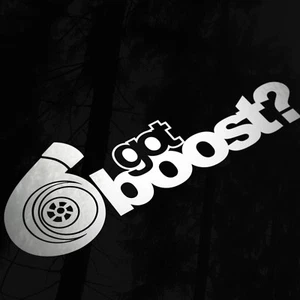 Got Boost Aufkleber Sticker für Auto Van Fenster Stoßstange Camper Caravan JDM Euro NOS - Bild 1 von 2