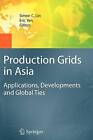 Production Grids in Asia - 9781441900456