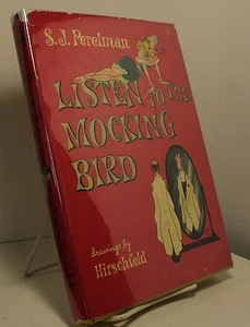 Listen to the Mockingbird by S J Perelman - illustrated by Hirschfeld - Picture 1 of 1