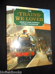 The Trains We Loved by David St John Thomas, Patrick Whitehouse (1994-1st HB) - Bild 1 von 1