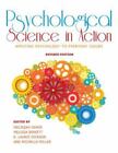 Psychological Science in Action: Applying Psychology to Everyday Issues...