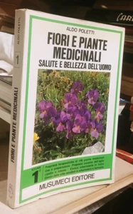 Aldo Poletti - Fiori e piante medicinali Vol. 1 Musumeci 1984 - Picture 1 of 1