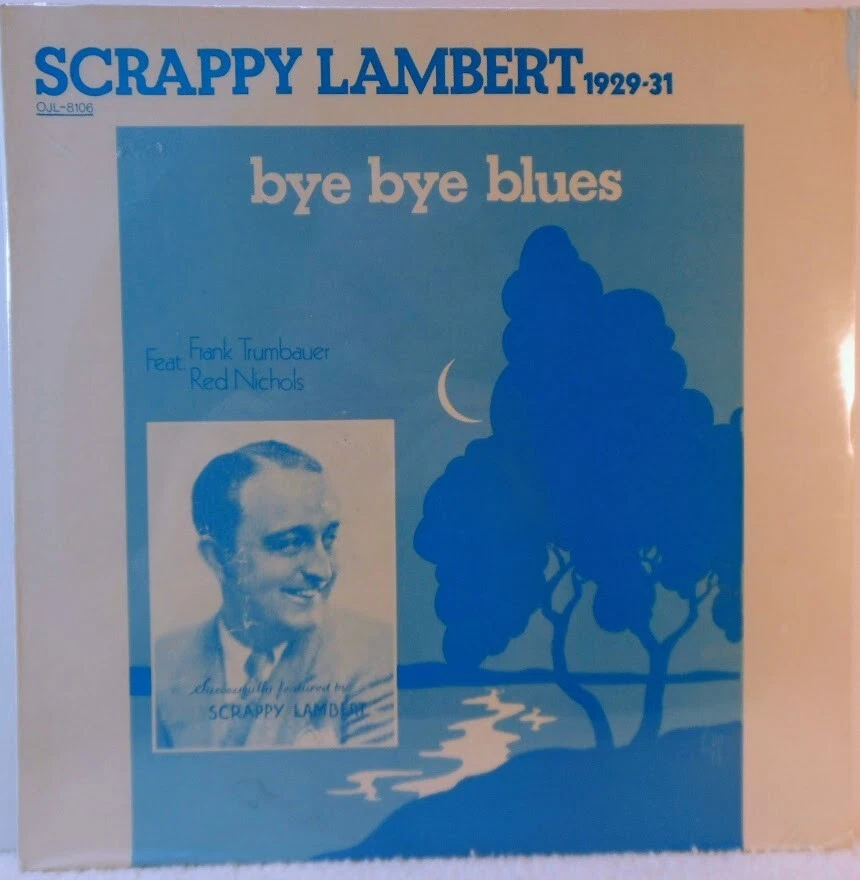 SCRAPPY LAMBERT - Bye Bye Blues [feat. Frankie Trumbauer (VINYL LP, c.1983) - Image 1 of 1