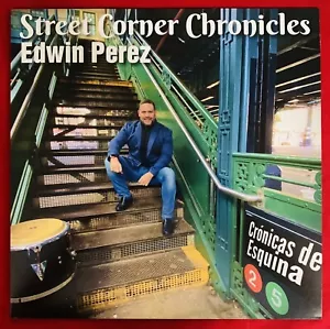 Edwin Perez - Street Corner Chronicles(2020) Translucen Green Vinyl Record 33RPM - Picture 1 of 7
