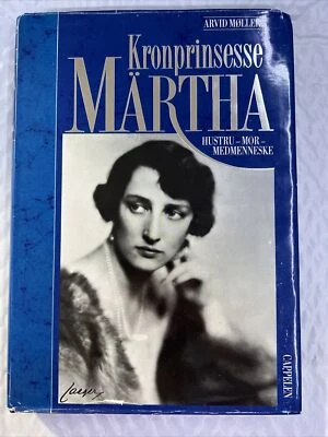 Kronprinsesse Märtha: Hustru, mor, medmenneske (Norwegian Edition) I2 - Image 1 of 4
