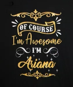 Of Course I'm Awesome I'M Ariana - 3XL in Schwarz - Bild 1 von 5