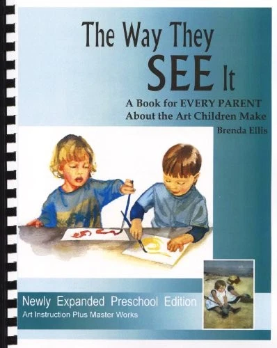 The Way They SEE It, A Book for EVERY PARENT About the Art Children Make (AR... - Image 1 of 1