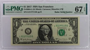 2017 $1 Dollar Radar Note Fancy Serial # L51177115E FRN San Francisco PMG 67 EPQ - Picture 1 of 2