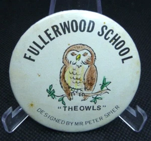 Vintage Fullerwood School "The Owls" PIN/BUTTON Mr. Peter Spier - Picture 1 of 2