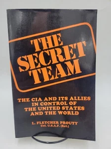 The Secret Team CIA & It's Allies United States & World Fletcher Prouty PB RARE! - Picture 1 of 12