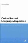 Online Second Language Acquisition : Conversation Analysis of Online Chat, Ha...