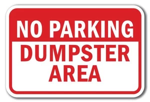 No Parking Dumpster Area 1 Sign 12" x 18" Heavy Gauge Aluminum Signs - Picture 1 of 4