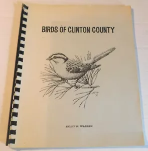 1979 1ST ED BIRDS OF CLINTON COUNTY by PHILIP WARREN Northern Adirondack Audubon - Foto 1 di 5