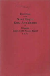 PROCEEDINGS OF THE GRAND R.A. CHAPTER OF DELAWARE 1957 MASONIC MASONRY - Picture 1 of 1