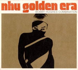 Nhu Golden Era by Bobby Hughes Combination (2002) Jazz – CD Digipak - Imagen 1 de 2