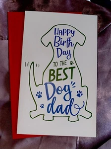 BEST DOG DAD Happy BIRTHDAY Day From The Dog - Greeting Card w Envelope - Picture 1 of 4