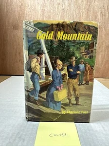 Gold Mountain by Charlotte Paul (1953, Hardcover, BCE) With Dust Jacket - Picture 1 of 7