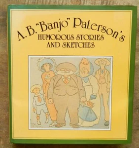 A. B. Banjo Paterson's Humorous Stories and Sketches Angus & Robertson 1989 - Picture 1 of 4
