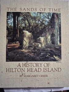 The Sands Of Time: A History Of Hilton Head Island By Margaret Greer HC 1989 - Picture 1 of 3