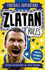 Football Superstars: Zlatan Rules by Simon Mugford (English) Paperback Book