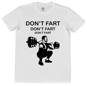 Don't Fart Funny Weightlifting T-shirt Workout Gymwear Wight Training Fitness - Picture 1 of 1