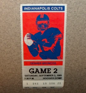 Indianapolis Colts 9/2/1989 Pre-Season Ticket Stub vs Denver Broncos at Hoosier - Picture 1 of 3