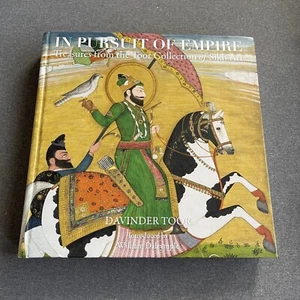 In Pursuit of Empire: Treasures from the Toor Collection of Sikh Art Hardcover - Picture 1 of 24