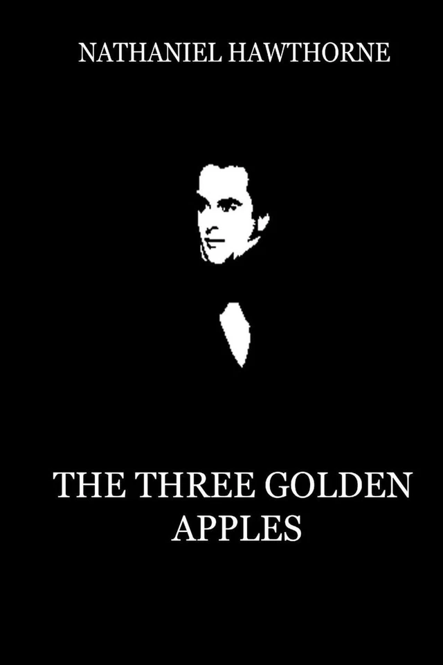 The Three Golden Apples by Nathaniel Hawthorne (English) Paperback Book - Image 1 of 1