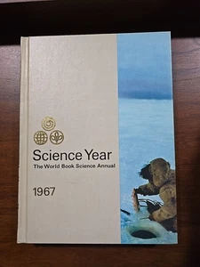 Vintage 1967 Science Year- The World Book Science Annual  - Imagen 1 de 9