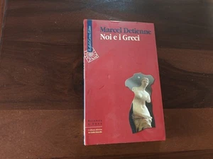 Detienne - Noi e i Greci - Cortina - Prima edizione 2007 - Foto 1 di 1