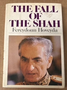 The Fall of the Shah by Fereydoun Hoveyda (1980, Hardcover, GOOD) - Picture 1 of 1