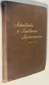 RARE PUERTO RICO HISTORY BOOK 1940s Actualidades y Semblanzas Puertorriqueñas .. - Imagen 1 de 9