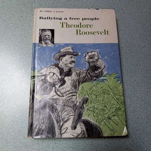 Rallying Free People Theodore Roosevelt 1st Ed Book - Picture 1 of 9